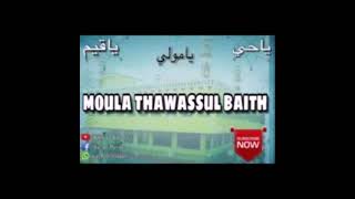 MOULA THAWASSUL BAITH