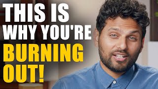 If You're BURNING OUT & Feeling Uninspired - WATCH THIS | Jay Shetty