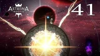 Aeterna Noctis - Episode 41: Celestial Light Show