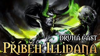 Příběh Illidana Stormrage - Pán Outlandu a zajetí Sargerase | Svět Warcraftu