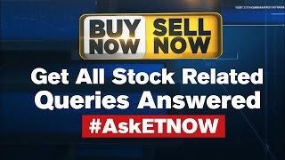 Share Market Tips LIVE | Buy Now Sell Now | High Risk Low Risk Ideas & Queries LIVE | #AskETNow