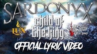 Sardonyx :Child Of The King (Official Lyric Video)