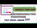 Belajar Excel (#9) Membuat Form Login pada File Excel dengan VBA  - bisa dan juga faham