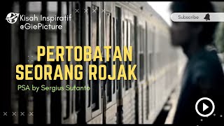 Pertobatan Seorang Rojak (PSA) #kisahinspiratif #inspirationalvideo #iklanlayananmasyarakat