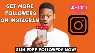 Instagram Followers - Gain Free Instagram followers | How To Get More Followers on Instagram. (2020)