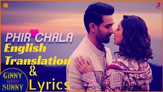 Phir Chala Lyrics Translation In English, Jubin Nautiyal, Payal Dev, Ginny weds Sunny song.