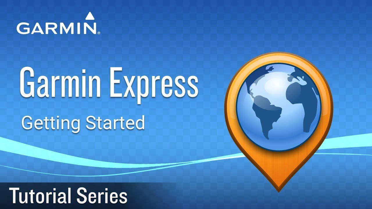 Tutorial - Garmin Express: Getting Started - YouTube