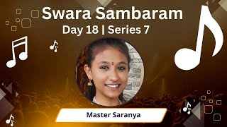 Swara Sambaram | Master Saranya | Series 7 | Day 18