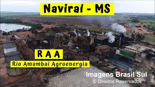 Usina RAA - Rio Amambai  Agroenergia | NAVIRAÍ | MS (Aéreas Drone)