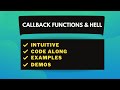 Async JavaScript #2 - Callback Functions & Callback Hell [Beginner Friendly]