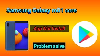 Samsung Galaxy m01 core App Not Install problem solve