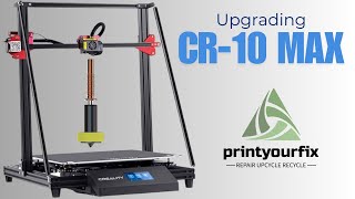 CR-10 Max E3D Rapid Change Hotend Upgrade - Part 1