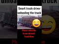 fasak smart truck driver unloading truck never before ever after fasaknews