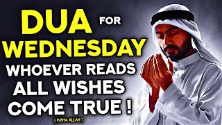 Wednesday Dua Must Read! - Whoever Reads To This Dua All Wishes Will Come True! - (InshAllah)