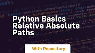 Python basics relative absolute paths