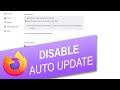 How to Disable Auto Update in Firefox