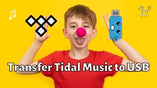 Transfer Tidal Music Tracks/Albums/Playlists to USB Flash Drive for Offline Playback Anytime