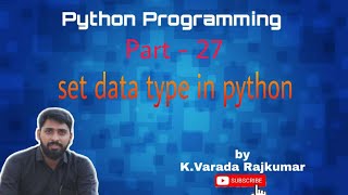 Python Programming (Part - 27) set data type in Python
