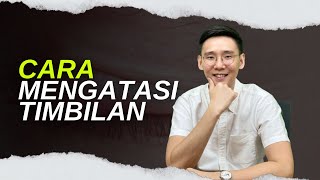 Cara efektif mengtasi Timbilan