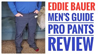 Eddie Bauer Men's Guide Pro Pants  Review