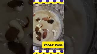 Vegan 🥦🥕🌽 Rabdi #veganfood #veganrecipes