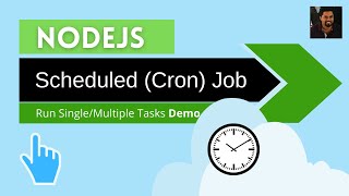 NodeJS Scheduling Single/Multiple Tasks | DEMO