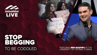 Stop begging to be coddled | Ben Shapiro LIVE at University of Central Florida