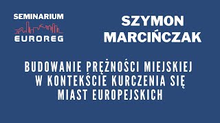 Budowanie prężności miejskiej w kontekście kurczenia się miast europejskich