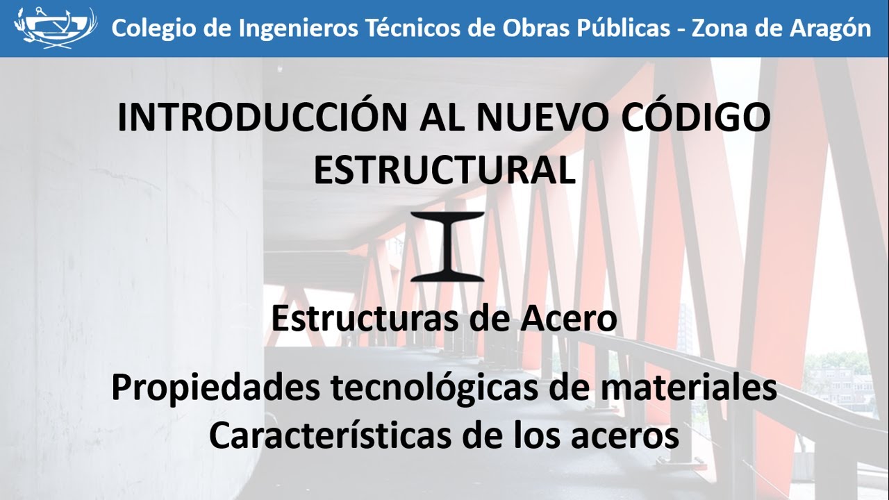 Introducción Al Código Estructural: Características De Los Aceros ...