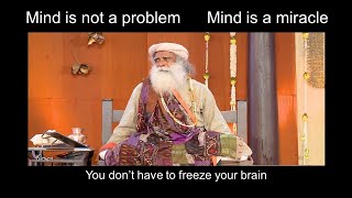relax your mind  mind is a miracle  sadhguru
