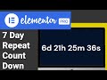 How To Add A 7 Day Repeat Countdown Timer In Elementor And WordPress
