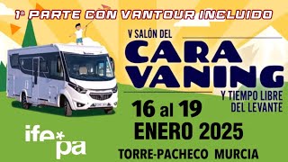 FINAL FERIA DEL CARAVANING EN MURCIA 2025. ¡AUTOCARAVANAS, CARAVANAS Y CAMPER!