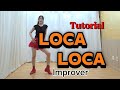 #LocaLoca #Linedance #Tutorial #InstructionalVideo #ImproverLinedance #LocaLocaLinedance