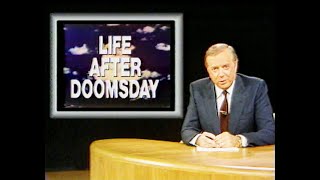 Life After Doomsday - Tom Jarriel, Reporting - 1982