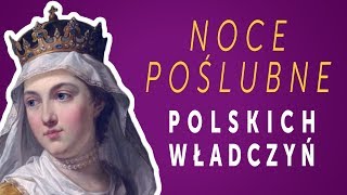 Noce poślubne polskich władczyń