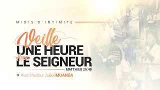 Veille une heure avec le Seigneur | Mercredi 8 Janvier | Pasteur Julio IMUANGA