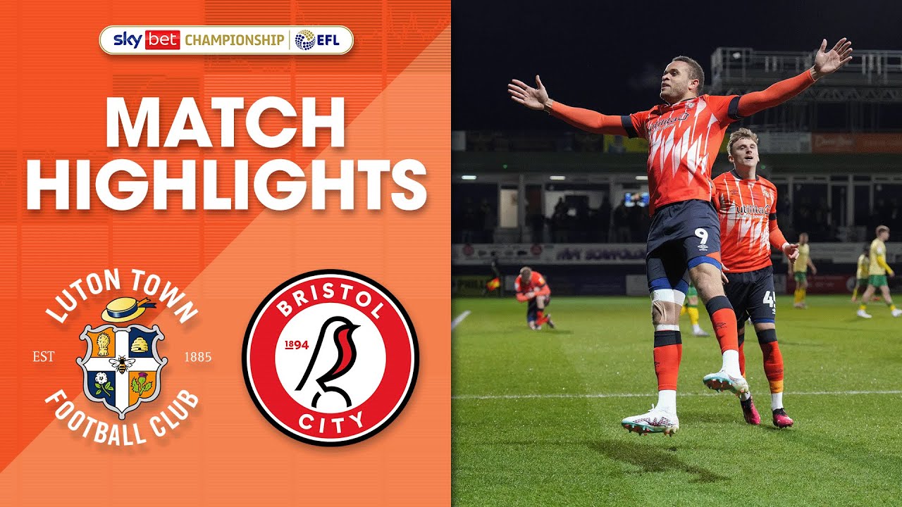 Luton Town 1-0 Bristol City | Championship Highlights - YouTube