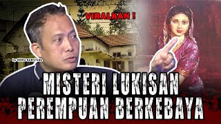 RUMAH ANGKER JAKARTA !! PETAKA LUKISAN IBLIS WANITA BERKEBAYA