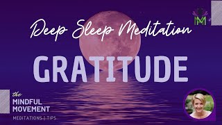 Guided Deep Sleep Meditation for Developing a Positive Perspective and Gratitude | Mindful Movement
