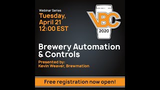 Brewery Automation \u0026 Controls - VBC202 Webinar