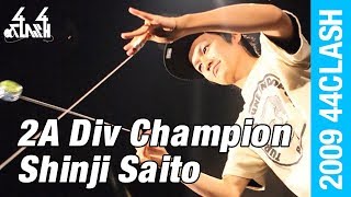 2009 44CLASH - 2A Division - 1st - Shinji Saito(Guest)