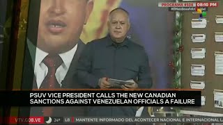 FTS 12:30 19-12: PSUV VP calls the new Canadian sanctions against Venezuelan officials a failure