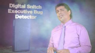 Digital Snitch Executive bug detector