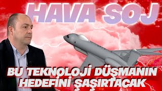 Türkiye devler ligine giriyor! Tolga Özbek Hava SOJ 'u anlatıyor