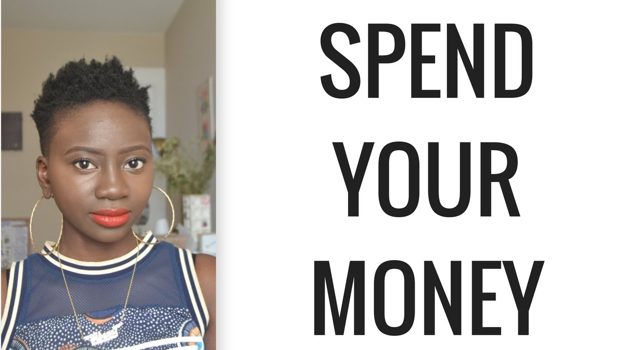 ADULTING: SPEND YOUR MONEY - YouTube