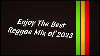 REGGAE MIX 2023