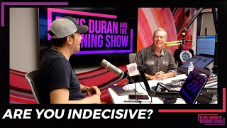 Are You Indecisive? | 15 Minute Morning Show