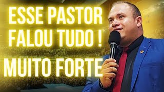 Esse Pastor Falou Tudo! Muito Forte - Pregação de Arrepiar 2025