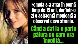 Femeia s-a aflat în comă timp de 15 ani, dar într-o zi o asistentă a observat ceva straniu și a