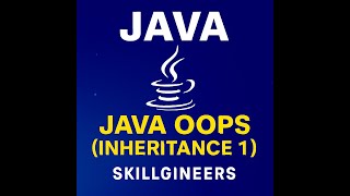 Java OOPs Concept | Inheritance in Java Explained with Examples (Part 1)